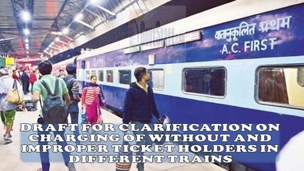 clarification-on-charging-of-without-and-improper-ticket-holders-in-different-trains-indian-railway