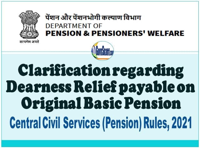Dearness Relief payable on Original Basic Pension – Clarification by DoPPW