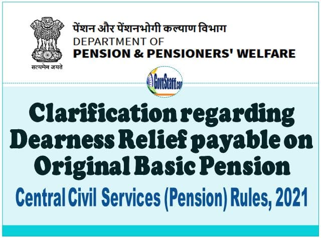 Dearness Relief payable on Original Basic Pension – Clarification by DoPPW Dearness Relief payable on Original Basic Pension – Clarification by DoPPW