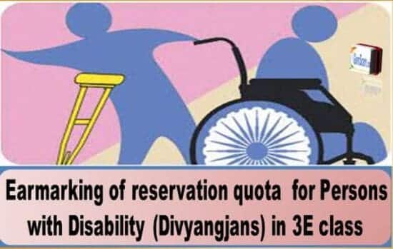 Earmarking of reservation quota for Persons with Disability (Divyangjans) in 3E class: Railway Board Commercial Circular No. 19 of 2022 dated 26.09.2022