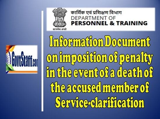 Imposition of penalty in the event of the death of the accused member of service – Information Document by DoPT (Updated as on 07/10/2022)