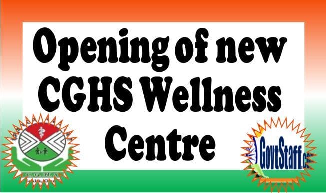 Opening of new CGHS W.C. (Allopathic) at Chandrapur (Maharashtra) under the administrative control of Additional Director, CGHS, Nagpur – Notification dated 20.10.2022