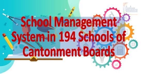 School Management System, a Digital Platform for 194 Schools of Cantonment Boards