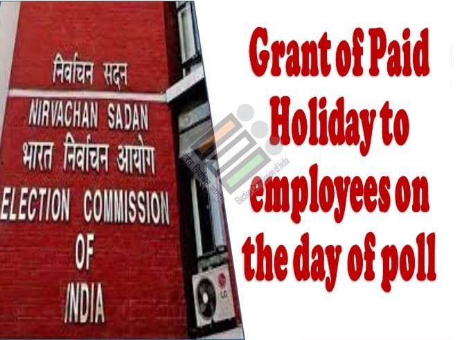 Grant of paid Holiday on the day of the poll in view of Bye-Election to 7 (Seven) Assembly Constituencies of Jharkhand, Kerala, Uttar Pradesh, Uttarakhand, Tripura and West Bengal