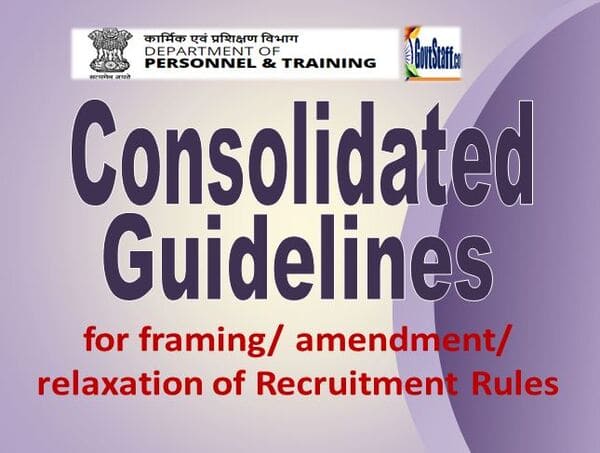 Guidelines for framing/amendment /relaxation of Recruitment Rules: DoP&T’s Consolidated Order dated 18.11.2022