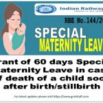 grant-of-60-days-special-maternity-leave-in-case-of-death-of-a-child-soon-after-birth-stillbirth-rbe-no-144-2022