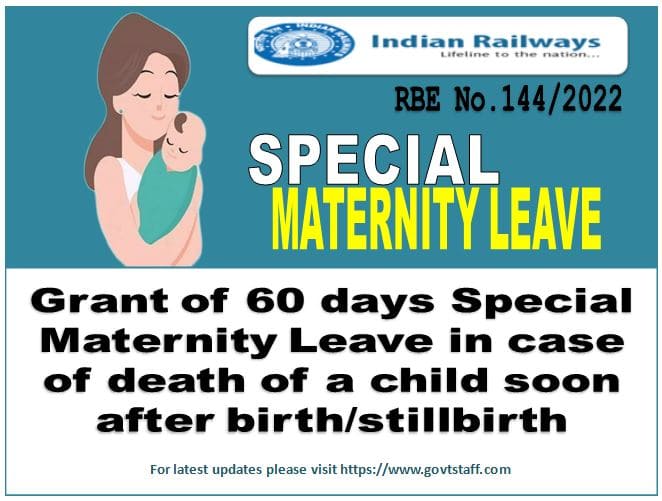 grant-of-60-days-special-maternity-leave-in-case-of-death-of-a-child-soon-after-birth-stillbirth-rbe-no-144-2022