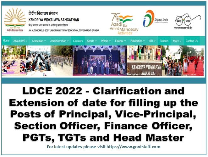 LDCE 2022 – Clarification and Extension of date for filling up the Posts of Principal, Vice-Principal, Section Officer, Finance Officer, PGTs, TGTs and Head Master in Kendriya Vidyalaya Sangathan