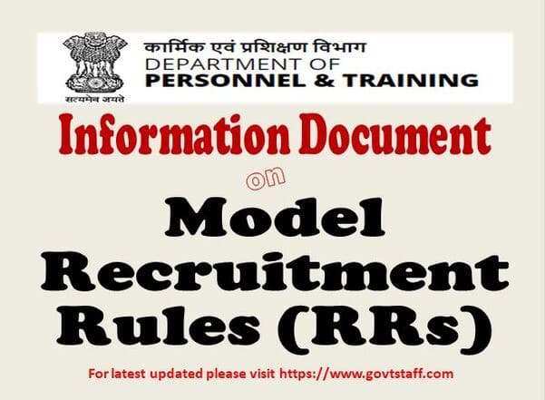 Model Recruitment Rules (RRs) for various categories of posts: DoPT issued Information Document 