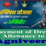 payment-on-dress-allowance-of-agniveers-enrolled-under-the-agnipath-scheme-2022-mod-department-of-military-affairs-order-dated-05-12-2022