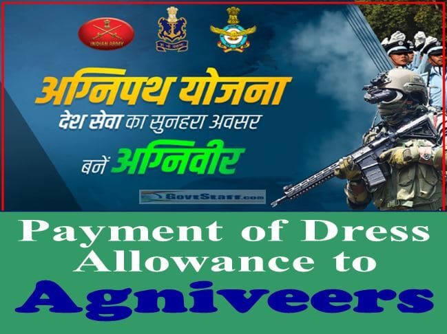 Payment on Dress Allowance of Agniveers enrolled under the Agnipath Scheme, 2022 – MoD, Department of Military Affairs order dated 05.12.2022