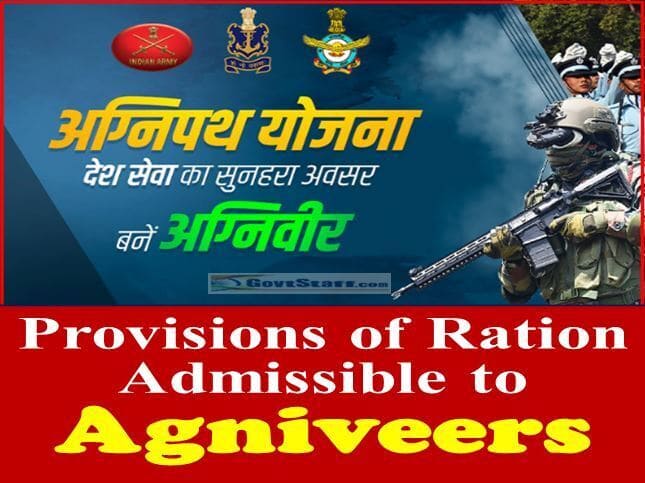Provisions of Ration admissible to Agniveers enrolled under AGNIPATH Scheme, 2022: Department of Military Affairs Order dated 28.11.2022