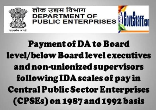 Payment of Revised rates of IDA w.e.f. 01.01.2023 to Board level/ below Board level executives and non-unionized supervisors following IDA scales of pay in Central Public Sector Enterprises (CPSEs) on 1987 and 1992 basis