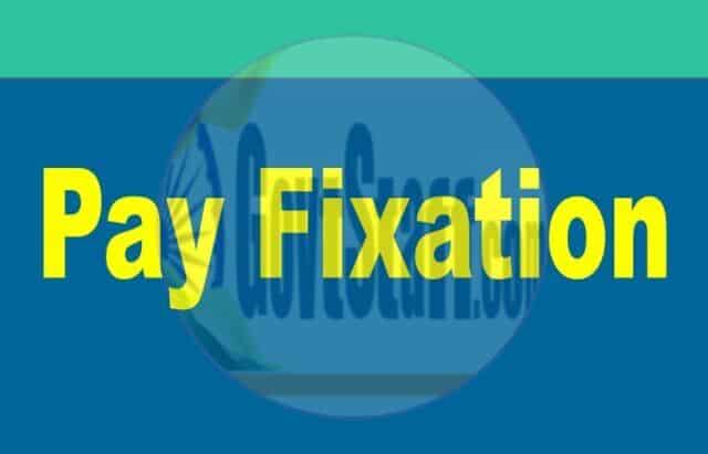 Re-fixation of 7th CPC Pay of Employees कर्मचारियों के वेतन का पुनर्निर्धारण – opportunity of re-exercise of option of fixation of pay on Promotion/MACP