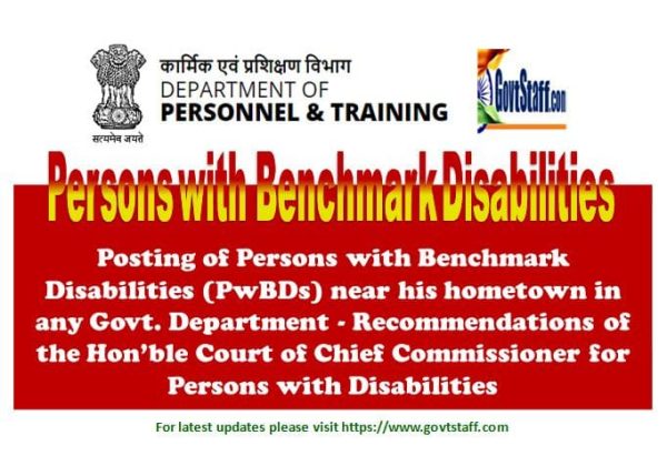 posting-of-persons-with-benchmark-disabilities-pwbds-near-his-hometown-in-any-govt-department-recommendations-of-the-honble-court-of-chief-commissioner-for-persons-with-disabilities-reg