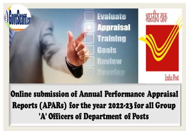 Online submission of Annual Performance Appraisal Reports (APARs) for the year 2022-23 for all Group ‘A’ Officers of Department of Posts