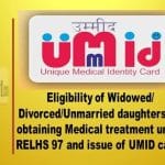 eligibility-of-widowed-divorced-unmarried-daughters-for-obtaining-medical-treatment-under-relhs-97-and-issue-of-umid-cards