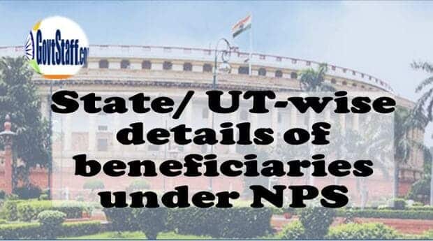 State/UT-wise details of beneficiaries under NPS / एनपीएस के तहत लाभार्थियों का राज्य/संघ राज्य क्षेत्र-वार ब्यौरा