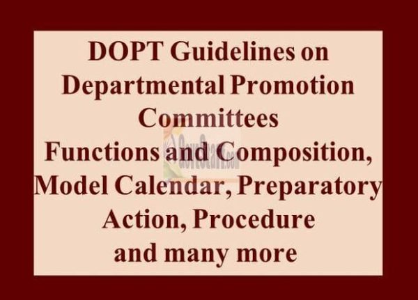dopt-guidelines-on-departmental-promotion-commitees-functions-and-composition-model-calendar-preparatory-action-procedure-and-many-more