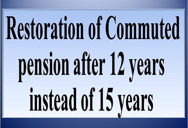 Restoration of Commuted pension after 12 years instead of 15 years (Anomalies): RSCWS writes to Secretary (Pension)