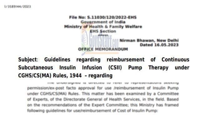 Guidelines regarding reimbursement of Continuous Subcutaneous’ Insulin Infusion (CSII) Pump Therapy’ under CGHS/CS(MA) Rules, 1944: MoHFW OM dated 16.05.2023