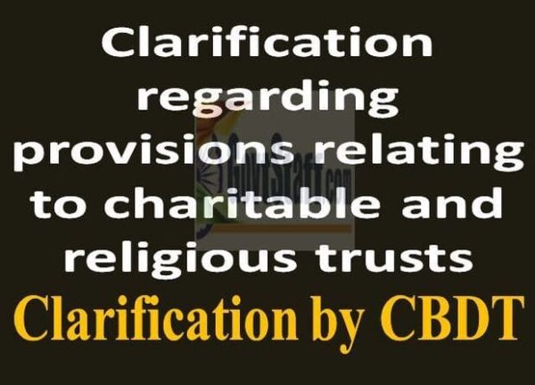 provisions-relating-to-charitable-and-religious-trusts-clarification-by-cbdt-vide-circular-no-6-of-2023