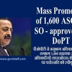 mass-promotion-of-1600-asos-to-so-approved-by-dopt-on-directions-of-dr-jitendra-singh