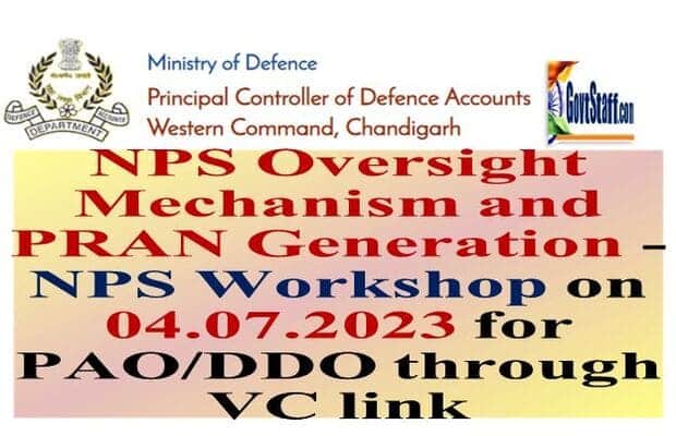 NPS Oversight Mechanism and PRAN Generation – NPS Workshop on 04.07.2023 for PAO/DDO through VC link