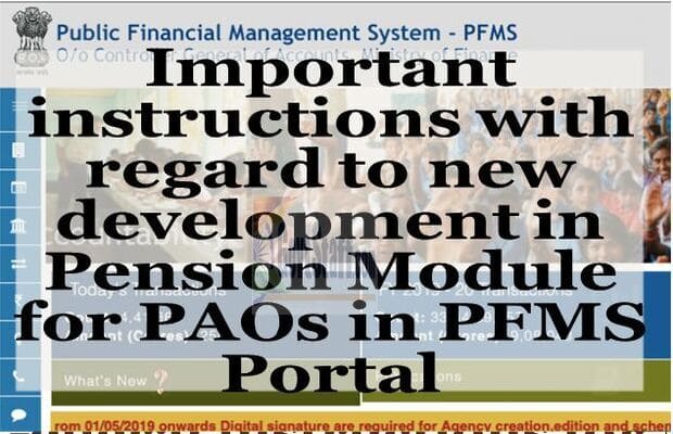 Pension Module for PAOs  – Important instructions by CGA on new development in PFMS Portal