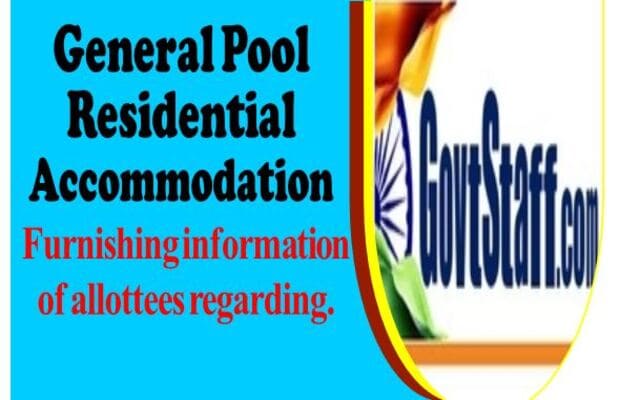 Furnishing monthly information of allottees of General Pool Residential Accommodation (GPRA)