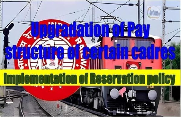 upgradation-of-pay-structure-of-certain-cadres-implementation-of-reservation-policy-sc-railways-order-no-pr535-xiii-dated-04-07-2023