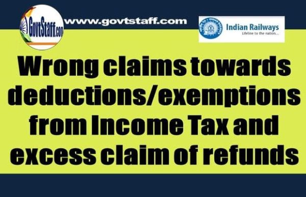 wrong-claims-towards-deductions-exemptions-from-income-tax-and-excess-claim-of-refunds-sc-railway-order-dated-17-07-2023