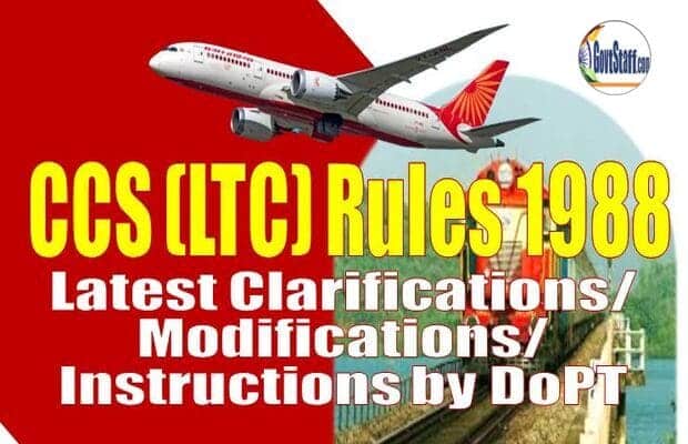 Clarifications/ modifications in the LTC instructions on Central Civil Services (Leave Travel Concession) Rules, 1988 — Department of Telecom forward DoE OM vide Circular No. 208