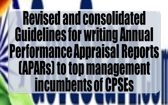 Revised and consolidated Guidelines for writing Annual Performance Appraisal Reports (APARs) of top management incumbents of Central Public Sector Enterprises (CPSEs)