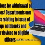instructions-for-withdrawal-of-ministries-departments-own-policies-relating-to-issue-of-laptop-notebooks-and-similar-devices-to-eligible-officers-finmin-o-m-dated-09-11-2023