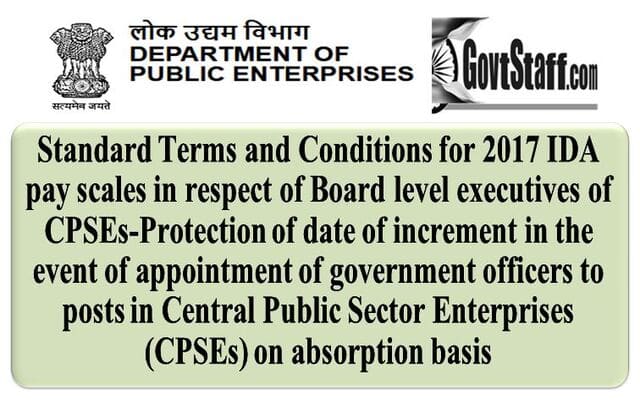 Clarification on Increment Date for Absorbed Officers in CPSEs: 2017 IDA Pay Scales – DPE O.M. dated 11.01.2024