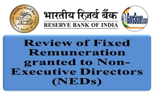 Review of Fixed Remuneration granted to Non-Executive Directors (NEDs) from 20 to 30 lakh per annum : RBI