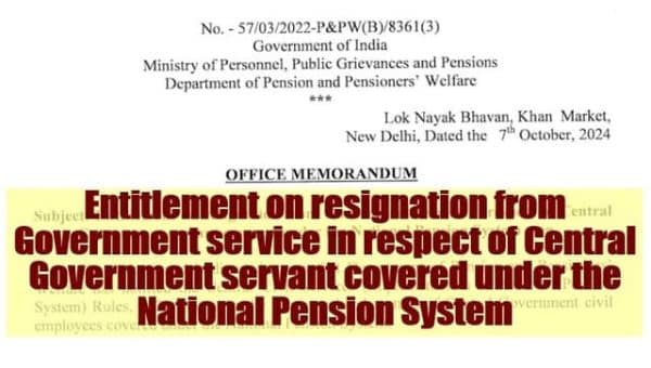 nps-entitlement-on-resignation-from-government-service-in-respect-of-central-government-servant-covered-under-the-national-pension-system