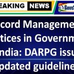 record-management-practices-in-government-of-india-darpg-issued-updated-guidelines