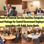composite-salary-account-package-for-central-government-employees-in-association-with-public-sector-banks-unified-salary-account-framework-provides-a-one-stop-financial-solution-ministry-of
