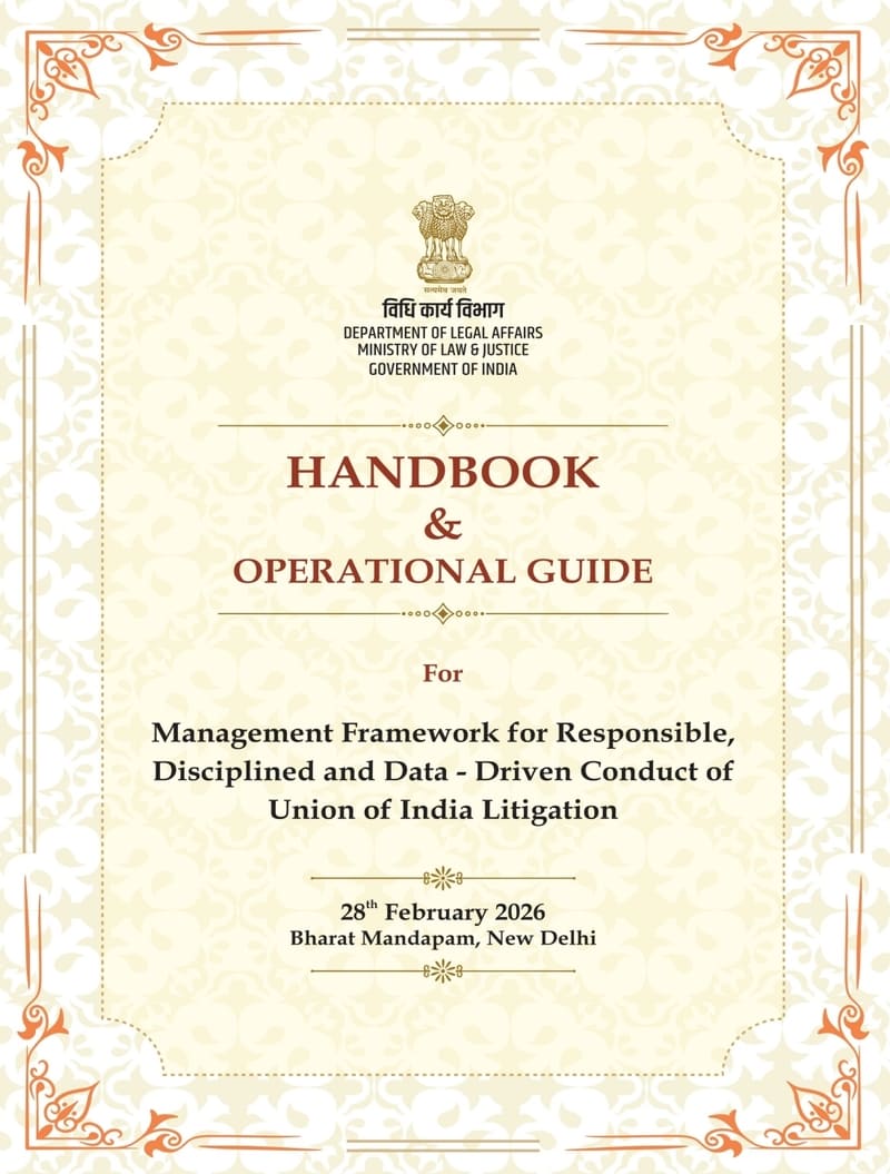 Handbook and Operational Guideline on Management Framework for Responsible, Disciplined and Data-Driven Conduct of Union of India Litigation: Department of Legal Affairs