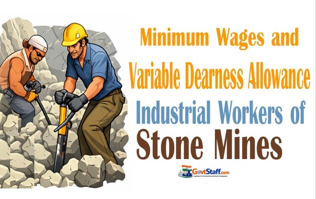 Revised VDA and Minimum Wages for Industrial Workers of Stone Mines w.e.f 1st April 2026- Labour Commissioner(C), order 30.03.2026 Revised VDA and Minimum Wages for Industrial Workers of Stone Mines w.e.f 1st April 2026- Labour Commissioner(C), order 30.03.2026