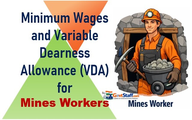 Variable Dearness Allowance (VDA) and Minimum Wages wef 01.04.2026 for employees employed in Mines Variable Dearness Allowance (VDA) and Minimum Wages wef 01.04.2026 for employees employed in Mines