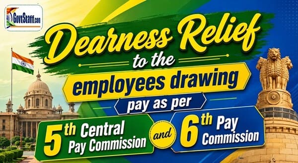 Revised Dearness Relief w.e.f. 01.07.2026 and 01.01.2026 to the employees, who are continuing to draw their pay in the pay scale as per 5th Central Pay Commission – DoP&PW O.M. dated 22.05.2026