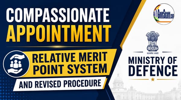 Compassionate Appointment: Relative merit point System and revised procedure issued by Ministry of Defence vide order dated 28.04.2026