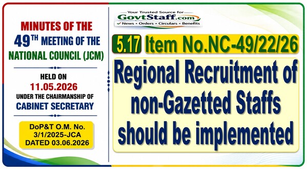 Regional Recruitment of non-Gazetted Staffs should be implemented: Item No. NC-49/22/26 of 49th Meeting of NC (JCM)