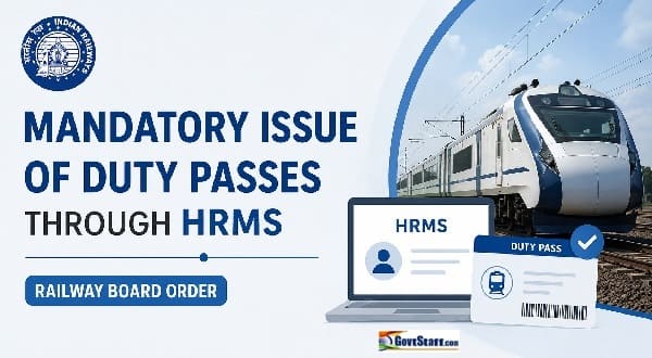 Mandatory issue of Duty Passes through HRMS: Railway Board order Mandatory issue of Duty Passes through HRMS: Railway Board order