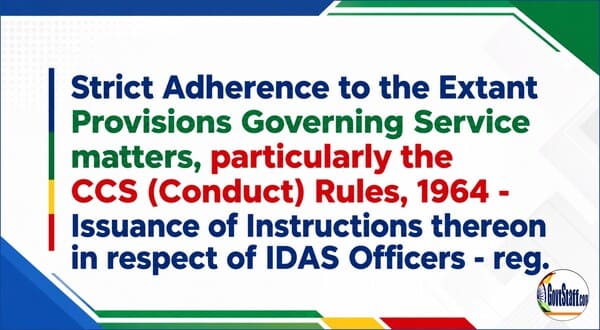 Issuance of instructions for strict adherence to the extant provisions governing service matters, particularly the CCS (Conduct) Rule 1964 – CGDA Important Circular dated 14-08-2026