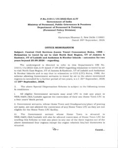 Relaxation to travel by air to visit North East Region, Jammu Kashmir, Ladakh and Andaman & Nicobar Islands under CCS(LTC) Rules 1988 - Extension for two years beyond 25.09.2026 i.e. utpo 25.09.2028 4 Relaxation to travel by air