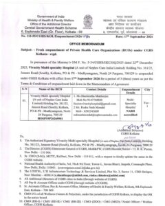 Vivacity Multi specialty Hospital: Fresh empanelment of Private Health Care Organizations (HCOs) under CGHS Kolkata upto 16.09.2029 2 Vivacity Multi specialty Hospital Fresh empanelment